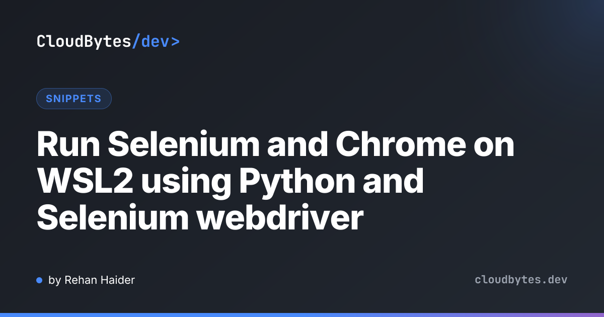 Run Selenium and Chrome on WSL2 using Python and Selenium webdriver ...